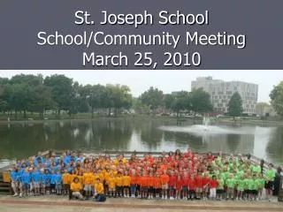 St. Joseph School School/Community Meeting March 25, 2010
