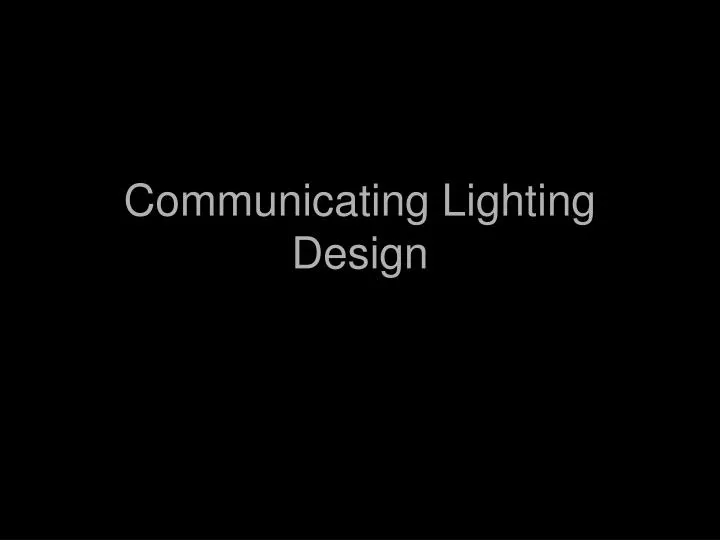 communicating lighting design