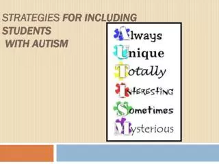 STRATEGIES FOR INCLUDING STUDENTS WITH AUTISM