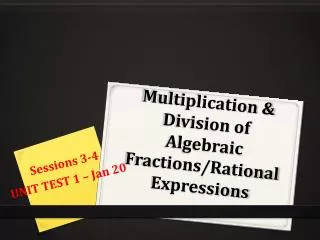 Multiplication &amp; Division of Algebraic Fractions/Rational Expressions