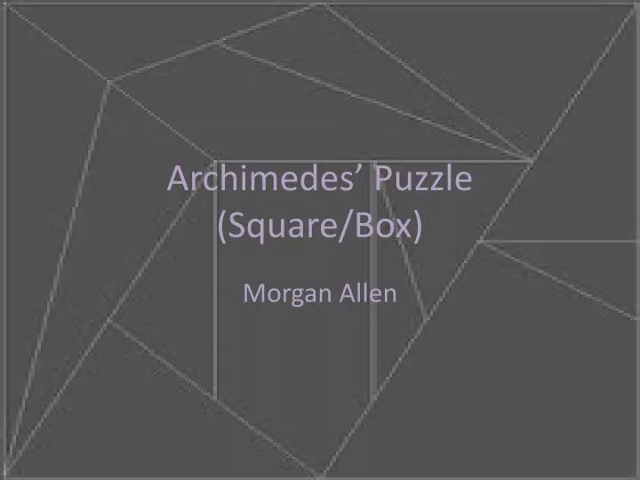 archimedes puzzle square box
