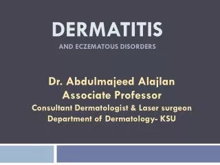 Dermatitis and eczematous disorders