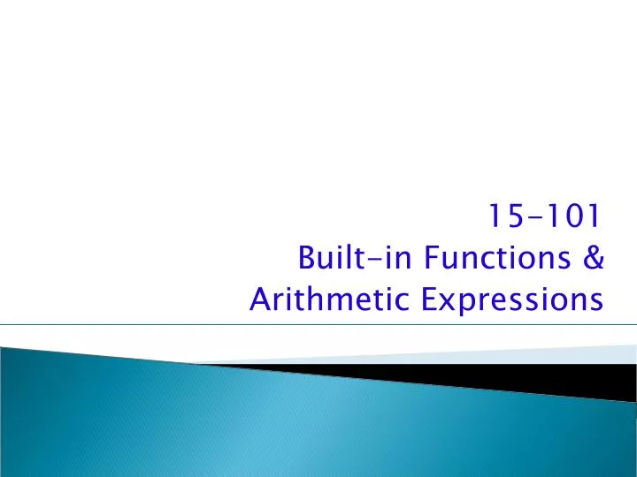 15 101 built in functions arithmetic expressions