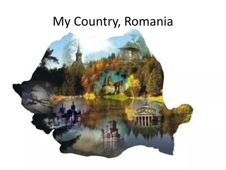 my country romania