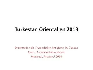 turkestan oriental en 2013