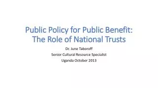 Public Policy for Public Benefit: The Role of National Trusts