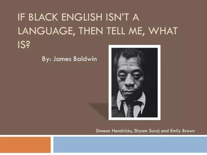 if black english isn t a language then tell me what is