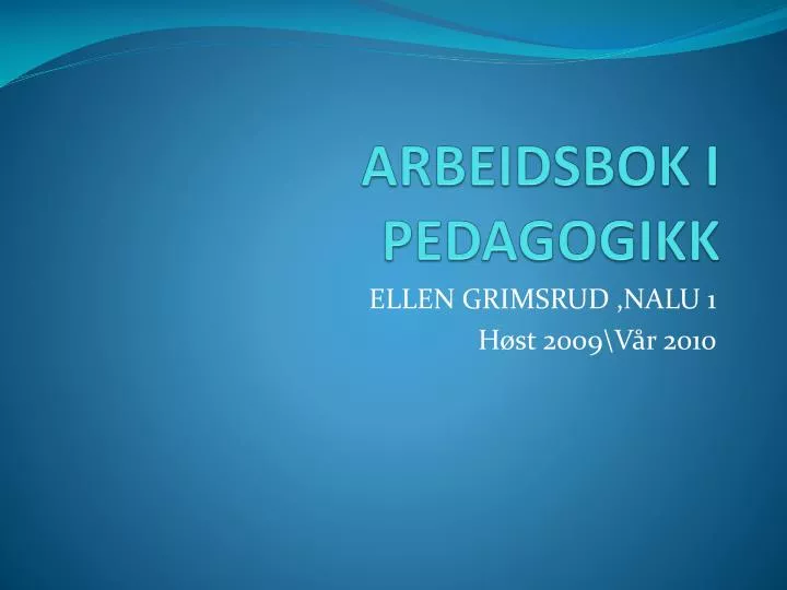 arbeidsbok i pedagogikk