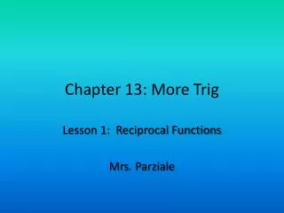 Chapter 13: More Trig