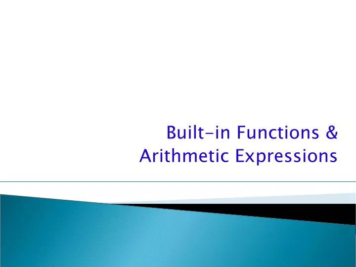 built in functions arithmetic expressions