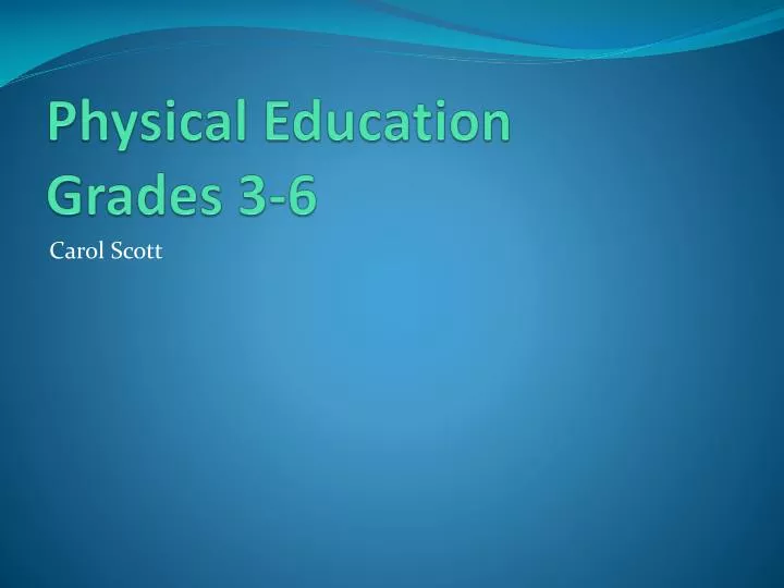 physical education grades 3 6