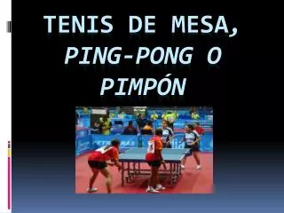 tenis de mesa ping pong o pimp n