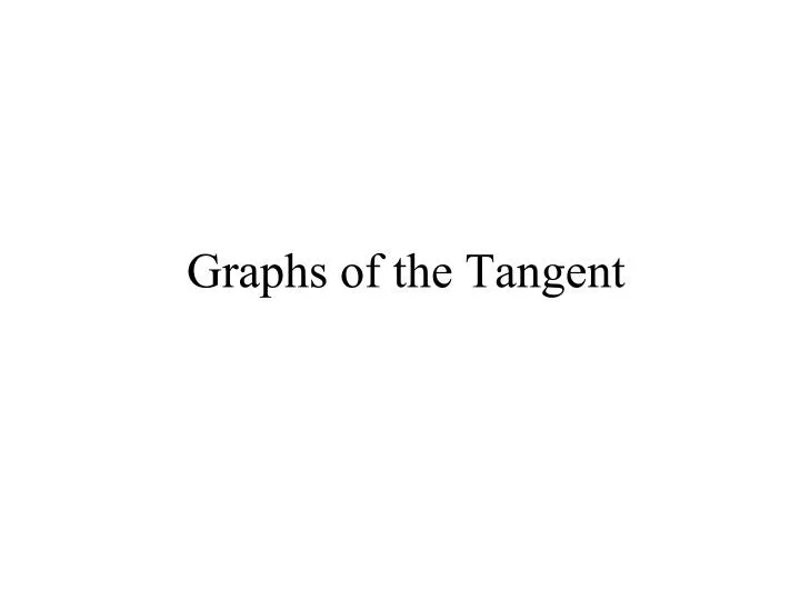 graphs of the tangent