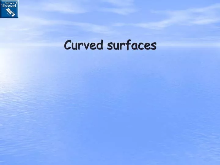 curved surfaces