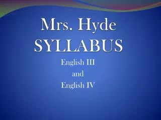 Mrs. Hyde SYLLABUS