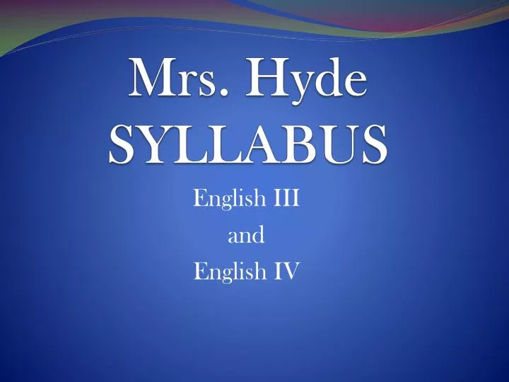 mrs hyde syllabus