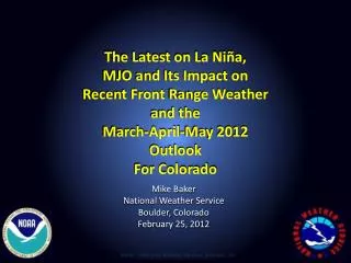 The Latest on La Niña, MJO and Its Impact on Recent Front Range Weather and the