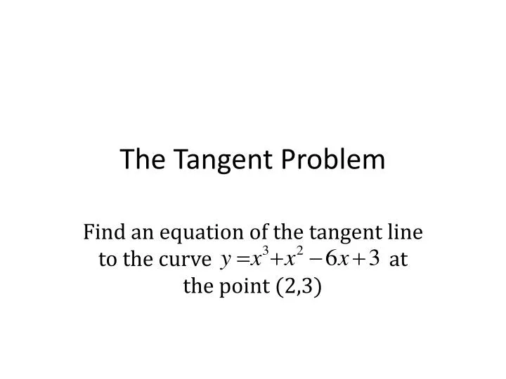 the tangent problem
