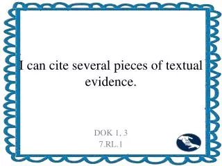 I can cite several pieces of textual evidence.