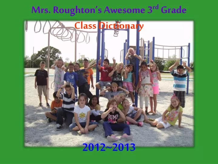 mrs roughton s awesome 3 rd grade class dictionary