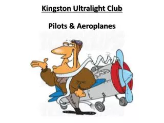 Kingston Ultralight Club Pilots &amp; Aeroplanes