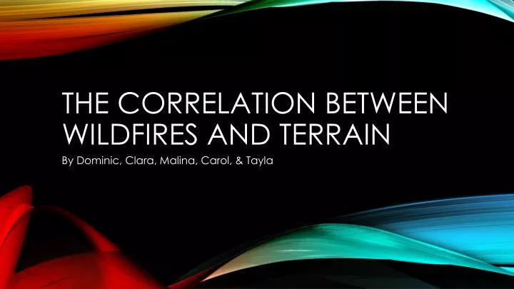 the correlation between wildfires and terrain