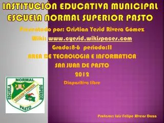 Institución educativa municipal escuela normal superior pasto