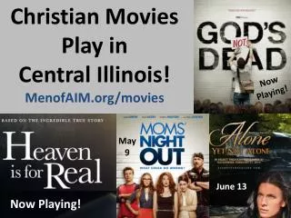 Christian Movies Play in Central Illinois! MenofAIM.org/movies