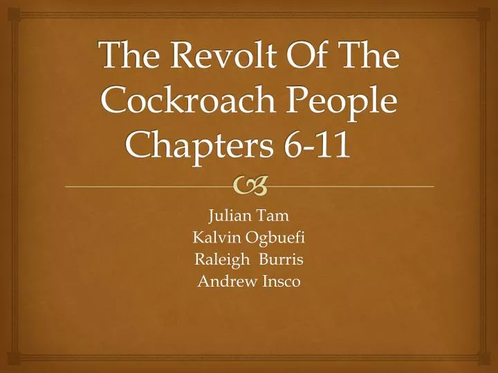 the revolt of the cockroach people chapters 6 11
