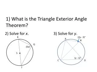 1) What is the Triangle Exterior Angle Theorem?