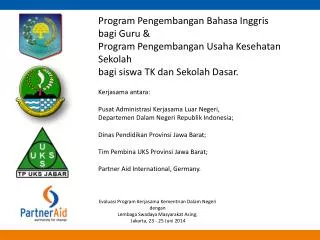 Program Pengembangan Bahasa Inggris bagi Guru &amp; Program Pengembangan Usaha Kesehatan Sekolah