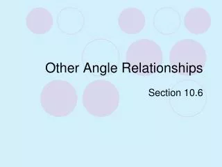 Other Angle Relationships