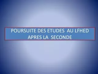 poursuite des etudes au lfhed apres la seconde