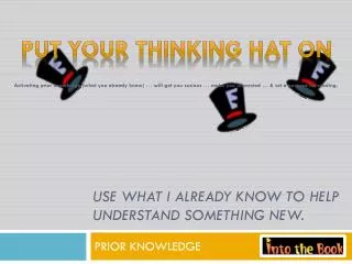 use what i already know to help understand something new