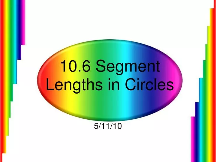 10 6 segment lengths in circles