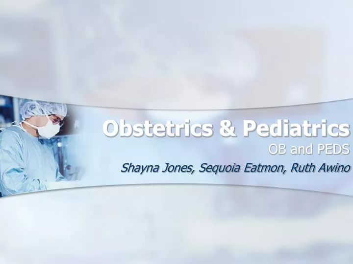 obstetrics pediatrics ob and peds