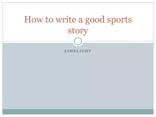 How to write a good sports story