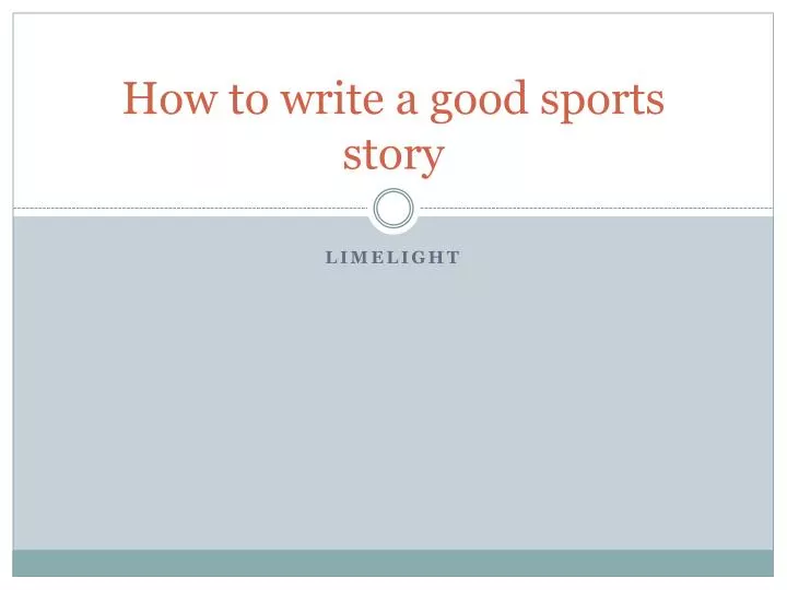 how to write a good sports story