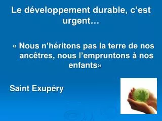 le d veloppement durable c est urgent
