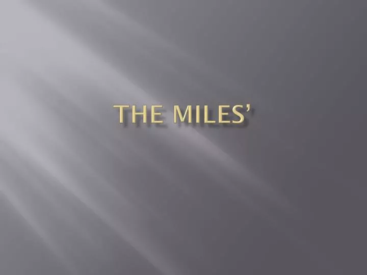 the miles
