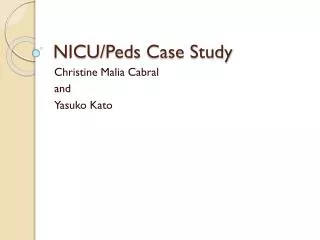 NICU/ Peds Case Study