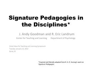 Signature Pedagogies in the Disciplines*