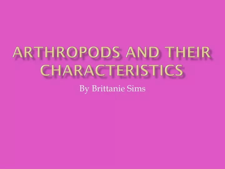 arthropods and their characteristics