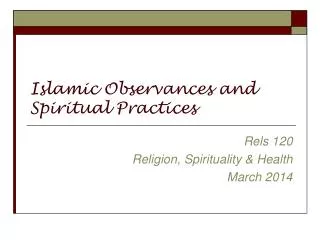 Islamic Observances and Spiritual Practices