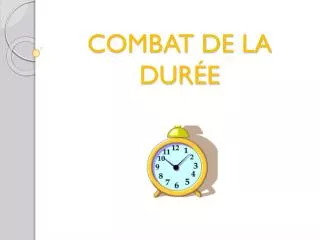 combat de la dur e
