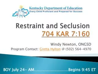 Restraint and Seclusion 704 KAR 7:160