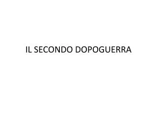 il secondo dopoguerra