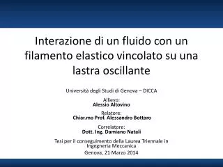 interazione di un fluido con un filamento elastico vincolato su una lastra oscillante