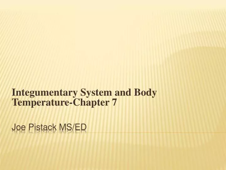 integumentary system and body temperature chapter 7