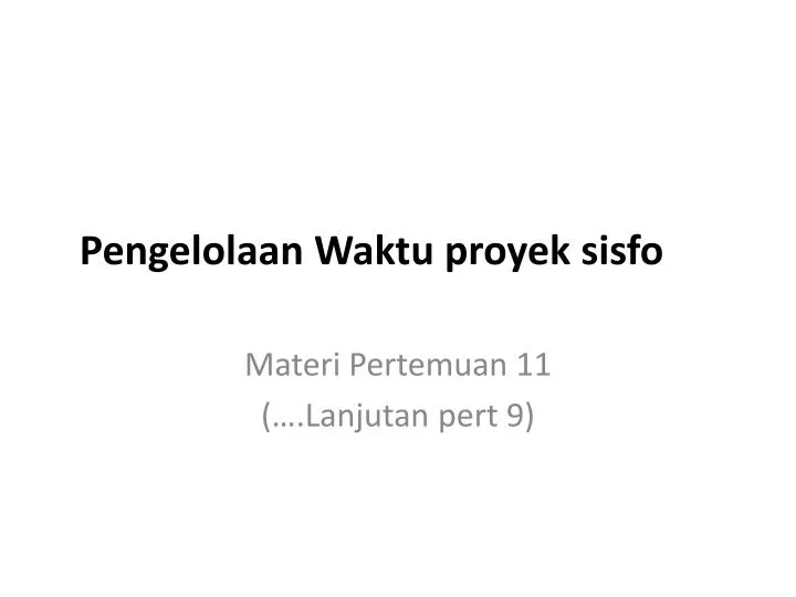 pengelolaan waktu proyek sisfo